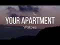 Download Lagu Wallows - Your Apartment (Lyrics)