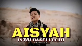 Download ARIEF - Aisyah Istri Rasulullah [COVER] MP3