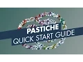 PASTICHE Quick Start Guide