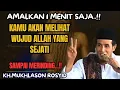 Download Lagu Amalkan 1 menit saja.!! Kamu akan melihat wujud Allah yang sejati ,sampai merinding🔴KH mukhlason 