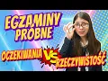 Lagu  OCZEKIWANIA VS RZECZYWISTOŚĆ - EGZAMINY PRÓBNE ODC 474