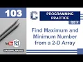 C Program to Find Maximum and Minimum Number from 2-D Array in Hindi Kaushal Madhu