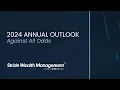 2024 Annual Outlook Against All Odds Stride Wealth Management a division of Stride Bank N A