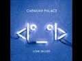 Download Lagu Caravan Palace -  Lone Digger Instrumental