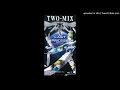 TWO-MIX - Just Communication II Type II