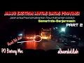 Download Lagu MENEMBUS JALUR EXSTRIM Lintas Kaltim-Kalsel !! Trip Bus Bintang Mas Samarinda-Banjarmasin Part 2