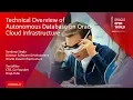 Technical Overview of Autonomous Databases on Oracle Cloud Infrastructure