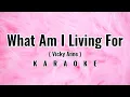 Download Lagu What Am I Living For Karaoke - Vicky Anne