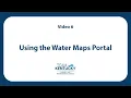 6 Tips for Using the Water Maps Portal