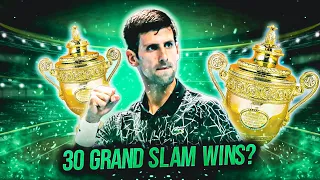3 insane reasons djokovic will win 30 grand slams