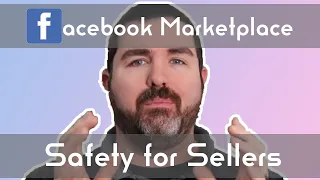Selling on Facebook Marketplace Safely- for Sellers
