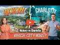 Hickory vs Charlotte The Battle for Best NC Living