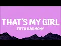 Fifth Harmony - That's My Girl (Lyrics)