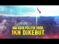 Lagu Ibu Kota Politik 2028, IKN Dikebut | Kabar Petang