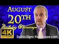 August 20 Zodiac Horoscope and Birt ay Personality August 20th Birt ay Personality Your Career