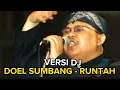 Download Lagu DOEL SUMBANG - RUNTAH VERSI KOPLO TERBARU