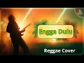 Lagu Ngga Dulu - Akbar Chalay feat. Ciloqciliq \u0026 Zynakal (Reggae Cover 2025) | IndoVibe Reggae