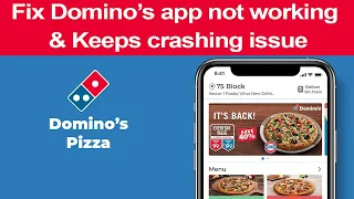 How to fix Domino s app not working Keeps crashing smart enough