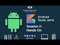Android Study Jams Session 2 - Hands On DSC MITAOE