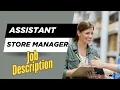 Job description of Assistant Store Manager - Role Responsibilities Skills