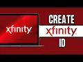 How to Create Xfinifty ID EASY