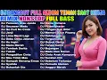 Lagu DJ DANGDUT REMIX FULL BASS NONSTOP TERBARU 2025 🚀 SEMANGAT KERJA AUTO NAIK! 🔥