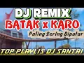 Download Lagu DJ REMIX BATAK x KARO 2025 PALING SERING DIPUTAR‼️FULL BASS NYA BIKIN BERGOYANG