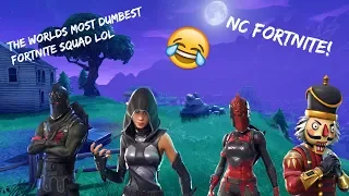 The worlds dumbest Fortnite squad!1 lol (NC Fortnite funny moments)