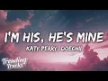 Download Lagu Katy Perry, Doechii - I'M HIS, HE'S MINE (Clean - Lyrics)
