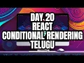 Conditional Rendering in React React js Tutorials in Telugu React js in Telugu Full Course