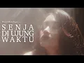 Download Lagu Senja di Ujung Waktu - Prinsa Mandagie | Official Video Lyric