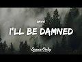 Download Lagu gavn! - i'll be damned (Lyrics)