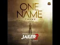 One Name - Theme (From "Jailer 2") - Anirudh Ravichander & Heisenberg