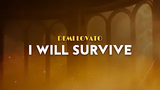 demi lovato i will survive from the angry birds movie lyrics