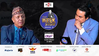 The Week Show || Episode 10 Full Episode || Colonel Ratindra Khatri || Sandip Chhetri