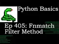 Python Basics Fnmatch Filter Method