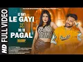 Download Lagu Le Gayi Le Gayi x Dil To Pagal Hai | Hindi Mashup | Cover | Old Song New Version | Ashwani Machal