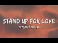 Stand Up For Love - Destiny's Chilld (Lyrics)