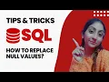 How to Replace NULL Values in SQL SQL Tips and Tricks Data Science AlmaBetter