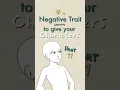 negative traits to give your characters part 11