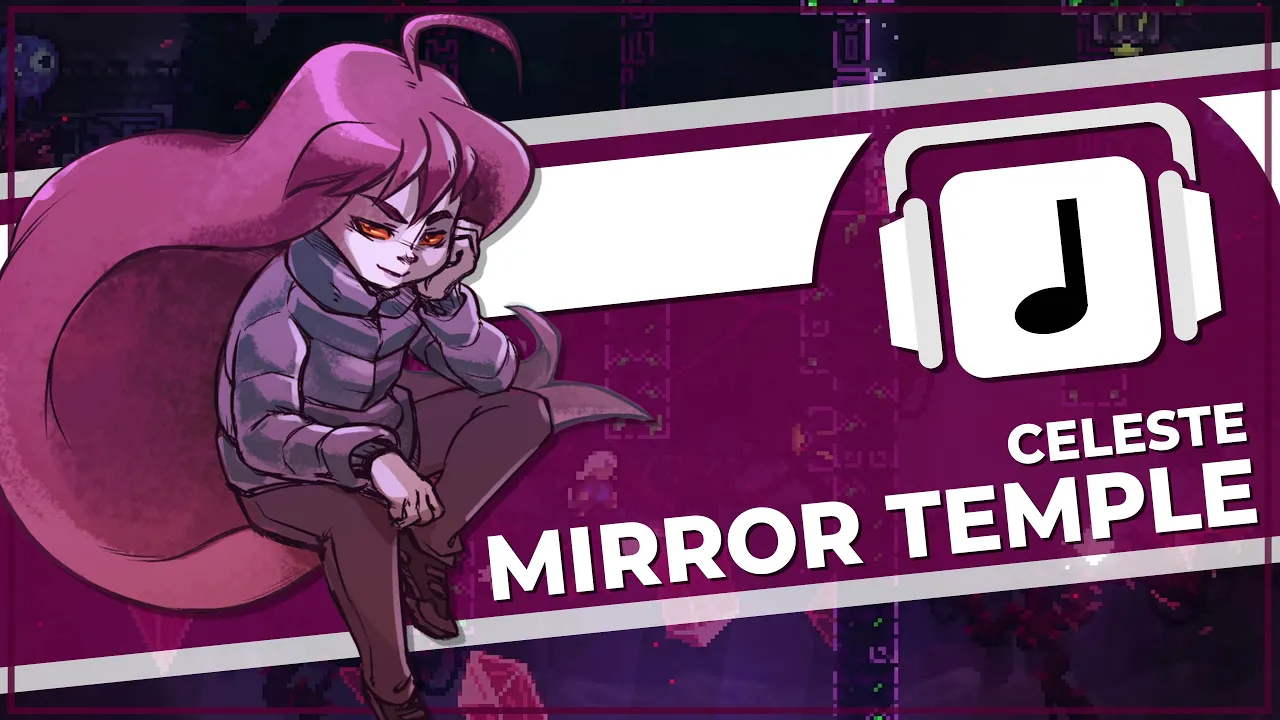 "Mirror Temple (mirror magic mix)" Celeste Remix