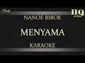 Download Lagu NANOE BIROE MENYAMA - KARAOKE