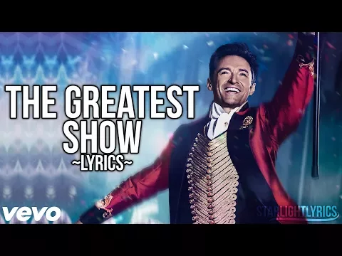 Download MP3 The Greatest Showman - The Greatest Show (Lyric Video) HD