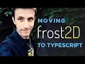 Moving my game engine to TypeScript - Game Dev Log