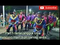 Part 1 tarian anggok citra Kencono main di jln samiaji sintis.....