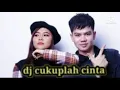 Download Lagu DJ CUKUPLAH CINTA