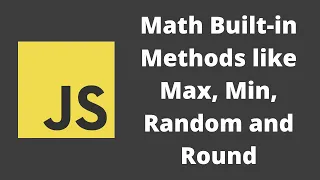 47 Math Built-in Methods like Max Min abs round random ceil and floor functions in javascript