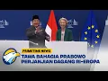 Download Lagu Prabowo Bahagia, Perjanjian Dagang RI-Uni Eropa Rampung! - [Primetime News]