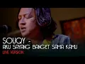 Download Lagu Aku Sayang Banget Sama Kamu (ASBSK LIVE) - SouQy