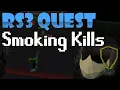 RS3 Quest - Smoking Kills